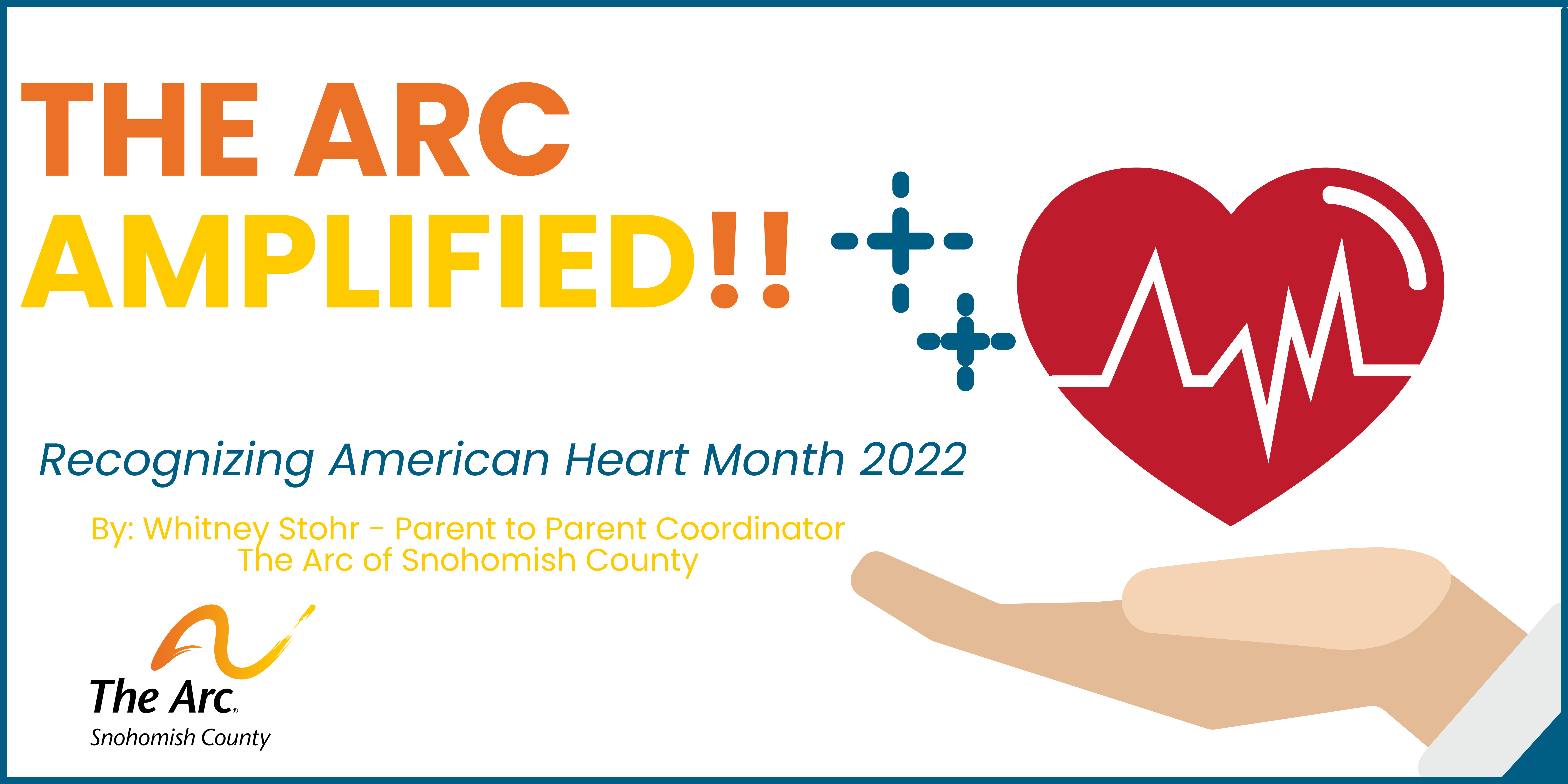 44. American Heart Month 2022 The Arc Amplified