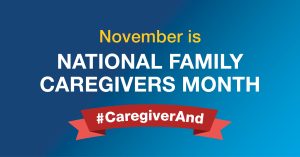 National Family Caregivers Month Graphic